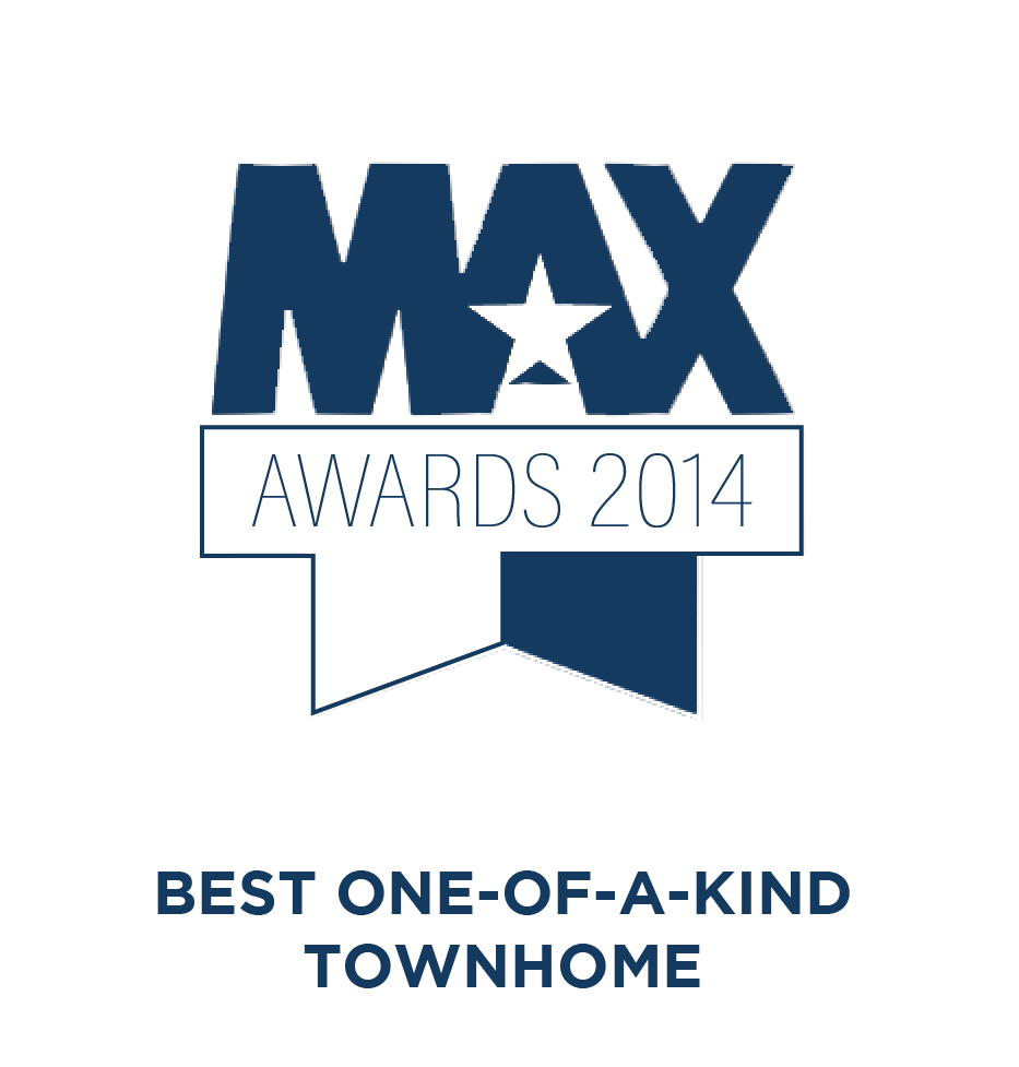 Max Awards 2014: Best One-of-a-Kind Townhome